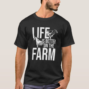 Life Is Better At The Farm Agriculture Tractor Dri T-Shirt
