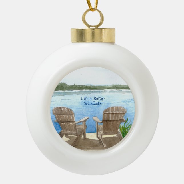 Life Is Better At The Lake Ceramic Ball Christmas Ornament (Front)