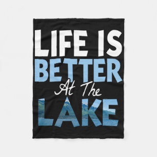 Life Is Better At The Lake Fishing Boating  Fleece Blanket