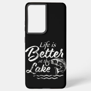 Life Is Better at the Lake Funny Gift for Samsung Galaxy Case