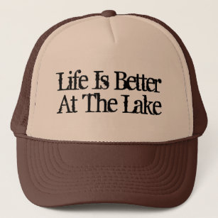 Life is better at the lake funny retirement hat