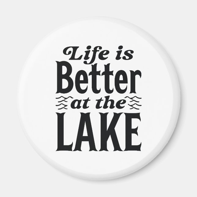 Life Is Better At The Lake Magnet (Front)