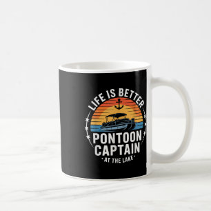 Life Is Better At The Lake Pontoon Captain Boating Coffee Mug