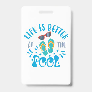 Life Is Better At The Pool Nice Summer Design Badge