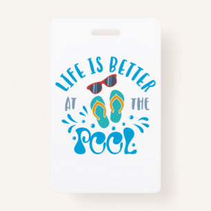 Life Is Better At The Pool Nice Summer Design Badge
