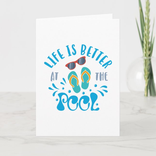 Life Is Better At The Pool Nice Summer Design Card (Front)