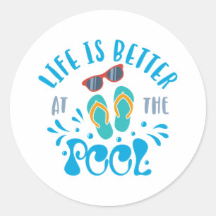 Life Is Better At The Pool Nice Summer Design Classic Round Sticker