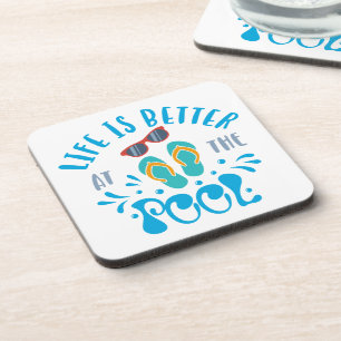 Life Is Better At The Pool Nice Summer Design Coaster