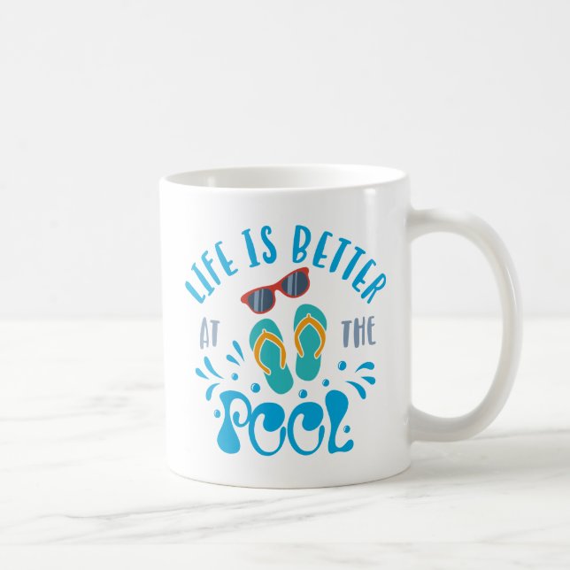 Life Is Better At The Pool Nice Summer Design Coffee Mug (Right)