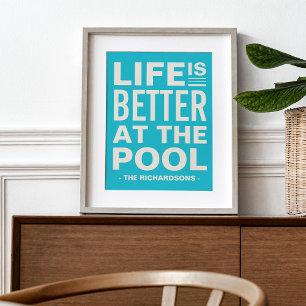 Life is Better at the Pool Personalized Print