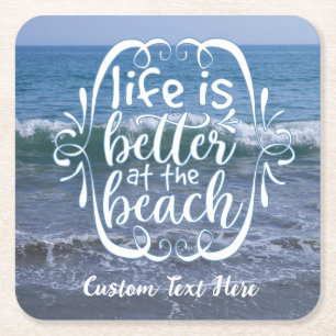 Life is Better Beach Quote Ocean Personalize Square Paper Coaster