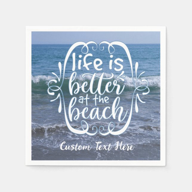 Life is Better Beach Quote Ocean Personalized Napkin (Front)