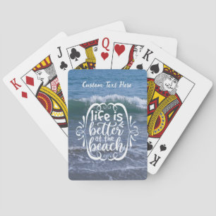 Life is Better Beach Quote Ocean Wave Personalized Playing Cards