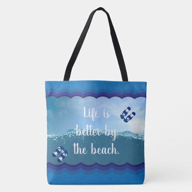 Life is better by the Beach Tote Bag (Front)