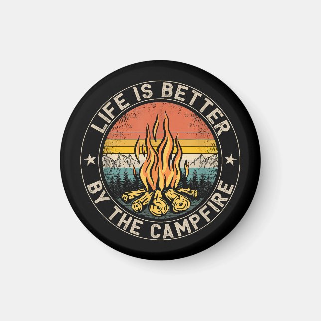 Life is Better By The Campfire Camping Campfire Magnet (Front)