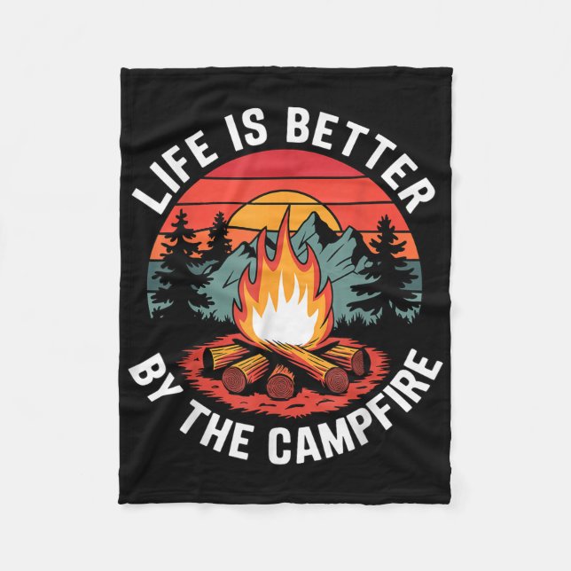 Life Is Better By The Campfire Camping Scouting  Fleece Blanket (Front)
