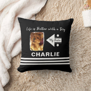 Life is better dog add photo name black white throw pillow