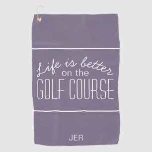 Life is Better Golf Quote Typography Purple Golf Towel