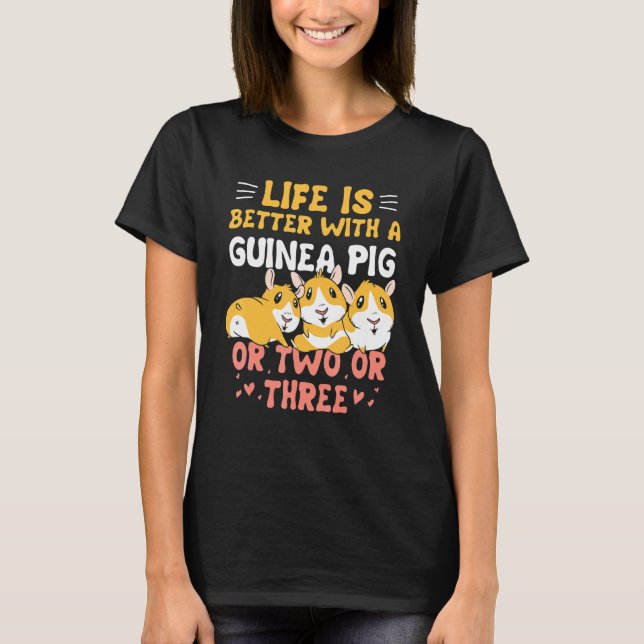 Life Is Better Guineas Wheek Cavy Kids Guinea Pig  T-Shirt (Front)