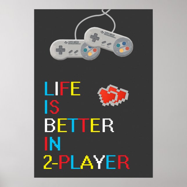 Life is better in 2 Player poster (Front)
