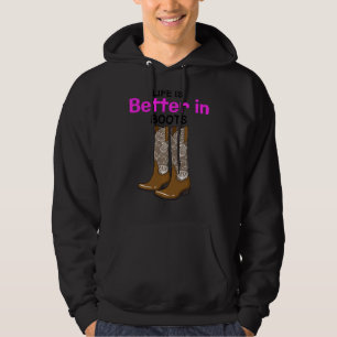 Life Is Better In Boots Country Cow Girl Women Vin Hoodie