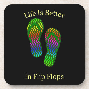 Life Is Better In Flip Flops Coaster