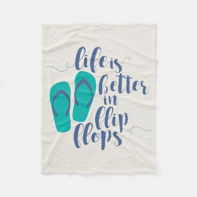 Life is better in Flip Flops Fleece Blanket (Front)