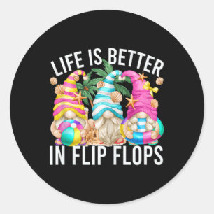 Life Is Better In Flip Flops For Beach Girls Summe Classic Round Sticker
