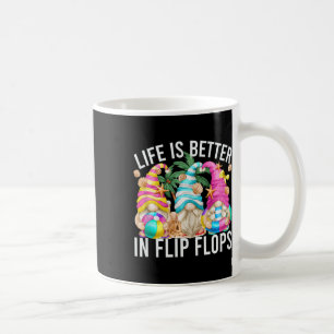 Life Is Better In Flip Flops For Beach Girls Summe Coffee Mug