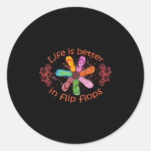 Life Is Better In Flip Flops Girl Beach Gifts Sand Classic Round Sticker