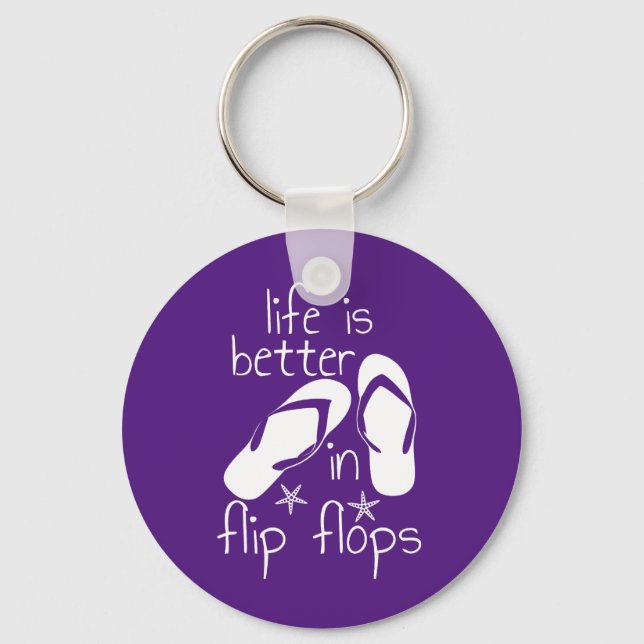 Life Is Better In Flip Flops Keychain (Front)