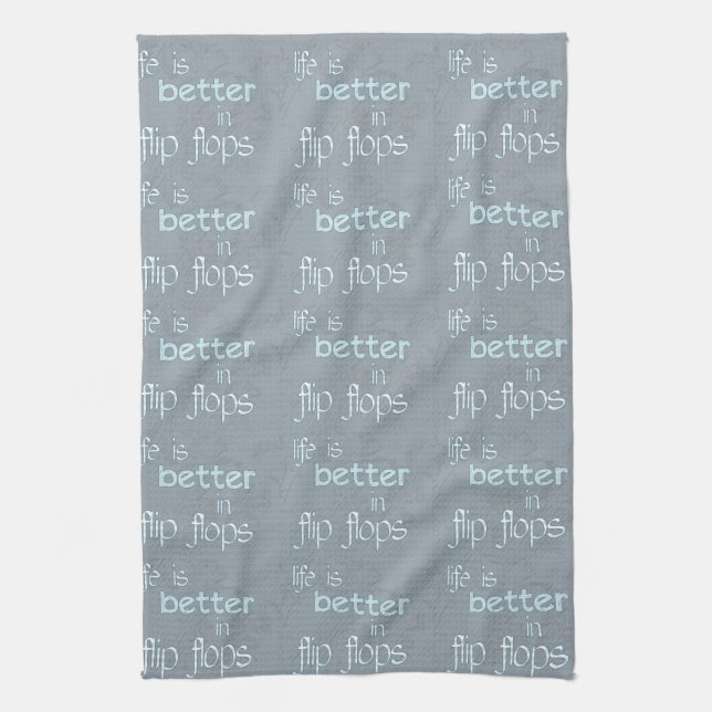 Life is Better in Flip Flops Kitchen Towel (Vertical)