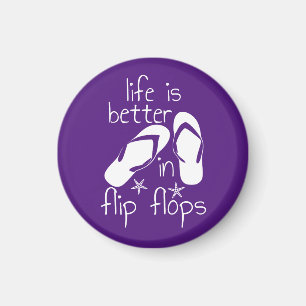 Life Is Better In Flip Flops Magnet