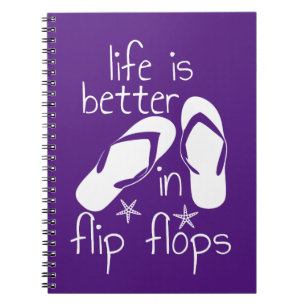 Life Is Better In Flip Flops   Notebook