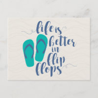 Life is better in Flip Flops