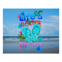 Life Is Better In Flip Flops