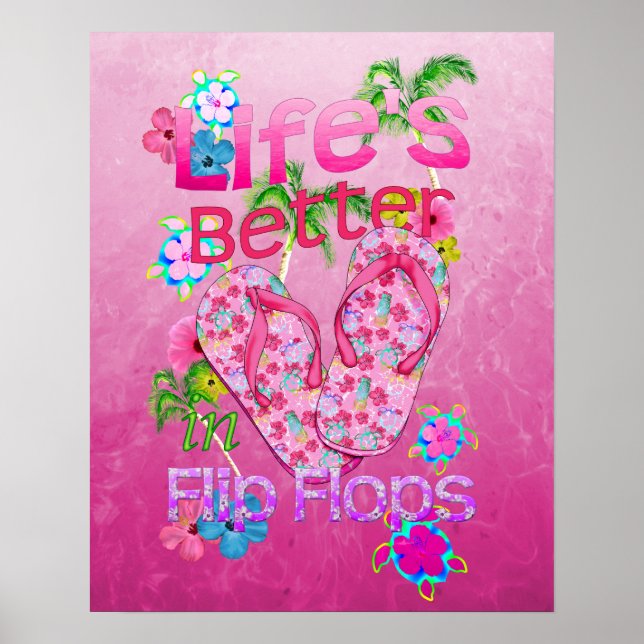 Life Is Better In Flip Flops Poster (Front)