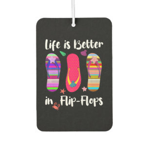 Life Is Better In Flip-Flops Summer Vacation Beach Air Freshener