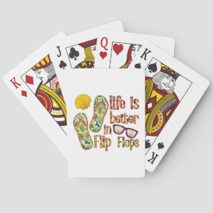 Life is Better in Flip Flops Summer Vibes Playing Cards