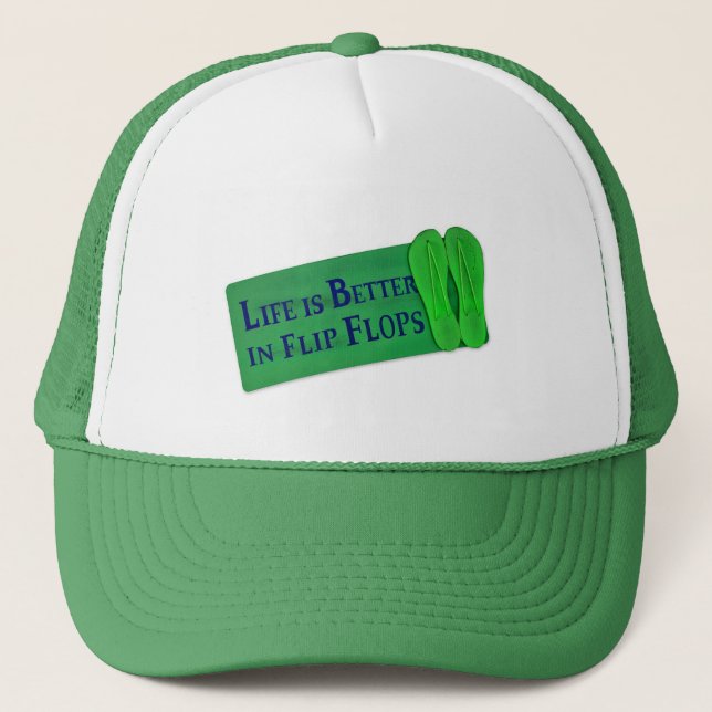 Life is better in Flip Flops Trucker Hat (Front)
