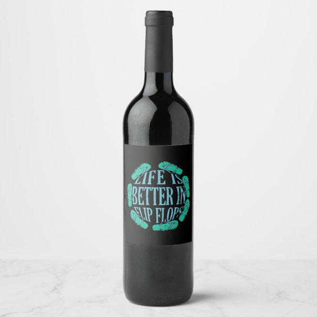 Life Is Better In Flip Flops Wine Label (Front)
