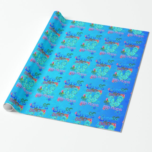 Life Is Better In Flip Flops Wrapping Paper (Unrolled)