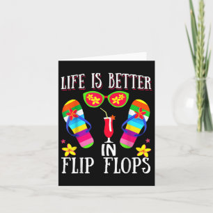 Life Is Better In Flipflops Summer Flip Flops Beac Card