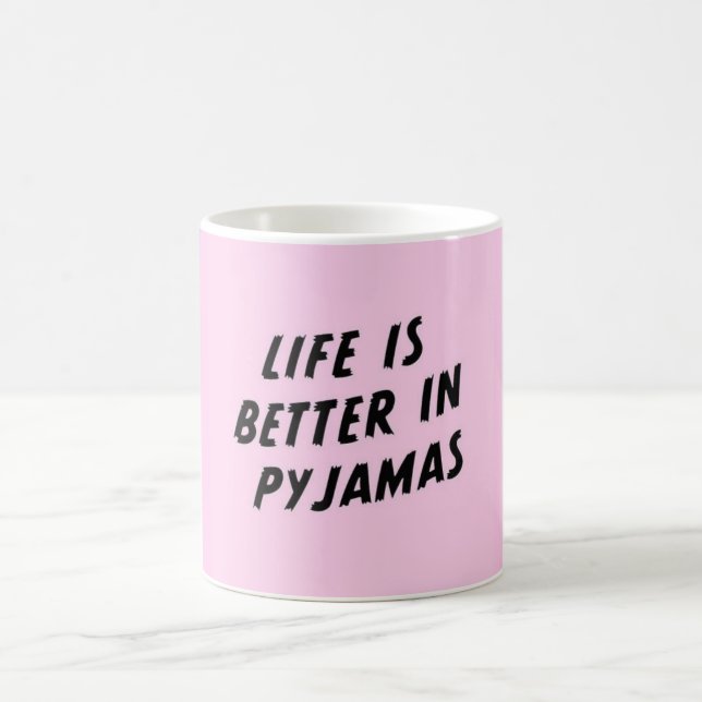 Life is Better in Pajamas Coffee Mug (Center)