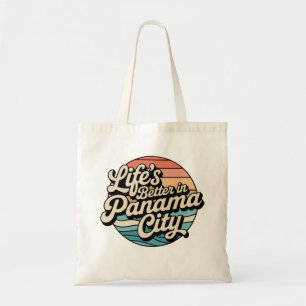 Life is Better in Panama City Tote Bag