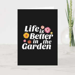 Life is Better in the Garden - Zinnia Flower Card