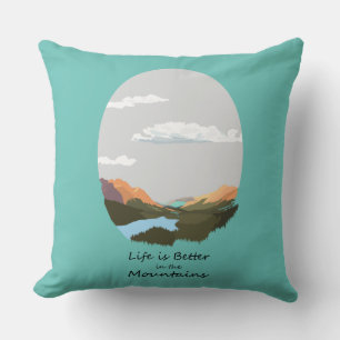 Life is better in the mountain throw pillow