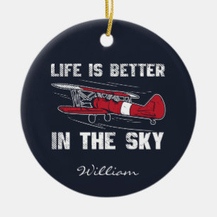 Life is Better in the Skies Pilot Christmas Ceramic Ornament