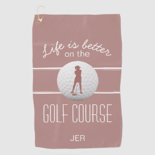 Life is Better Lady Golfer Pink Dusty Rose Custom Golf Towel