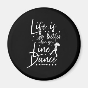 Life Is Better Line Dance Line Dancing Country Gif Magnet